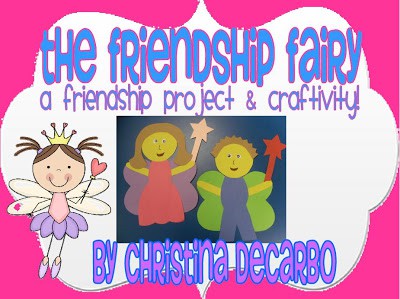 The Friendship Fairy Unit & Craftivity!