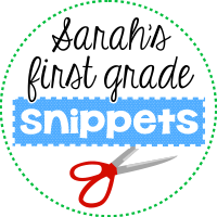 Sarah's First Grade Snippets!