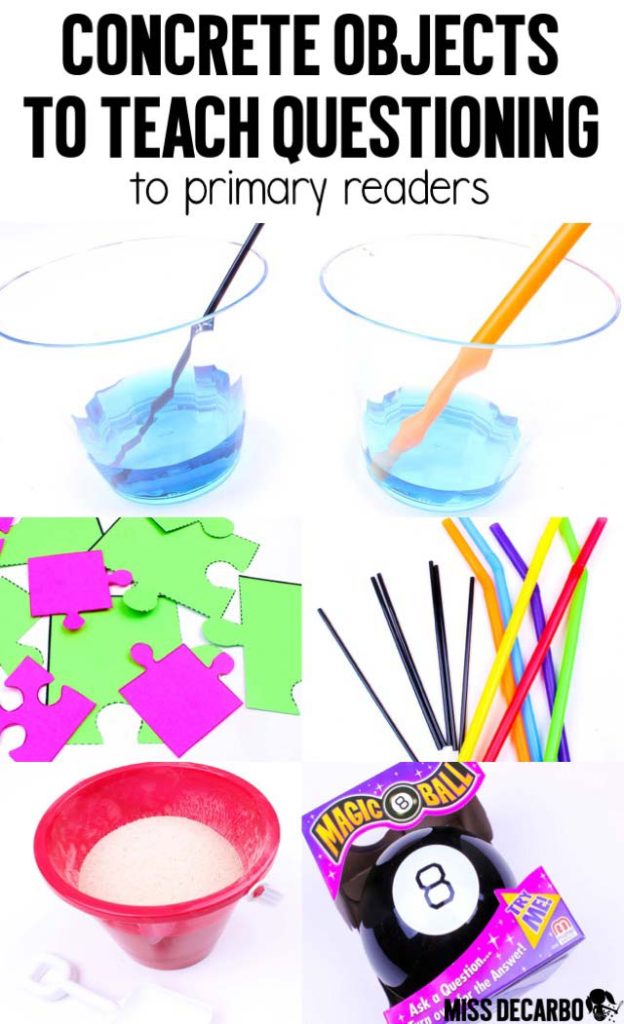 Concrete Objects for Teaching Questioning Skills to Primary Readers by Miss DeCarbo