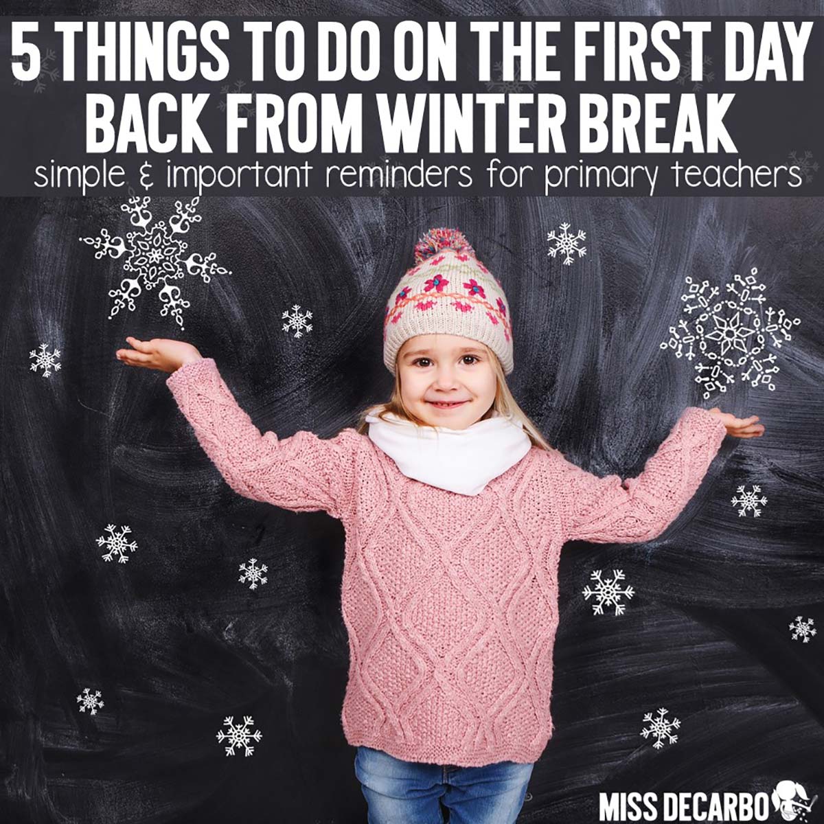 Teacher Tips for the First Day Back From Winter Break