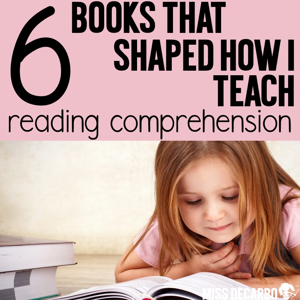 A list of 6 books that shaped how I teach reading comprehension in my primary classroom. In this post, Miss DeCarbo also shares her 6 tips for teaching comprehension in the classroom. Discover resource books that will help you improve small group reading comprehension, discussions, engagement, and instruction in reading strategies.