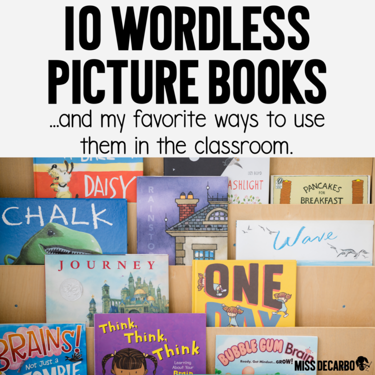 10 wordless picture books to use in the primary classroom for oral language development