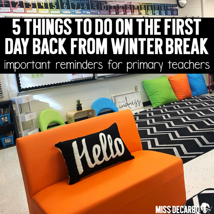 5 teacher tips for the first day back from winter break