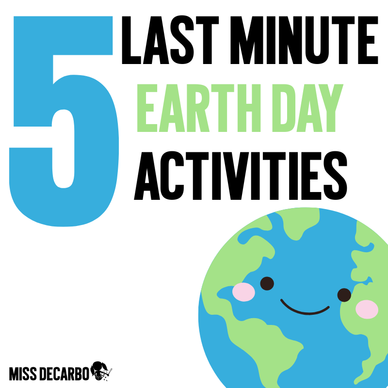 5 last minute Earth Day activities for K-2 classrooms and teachers